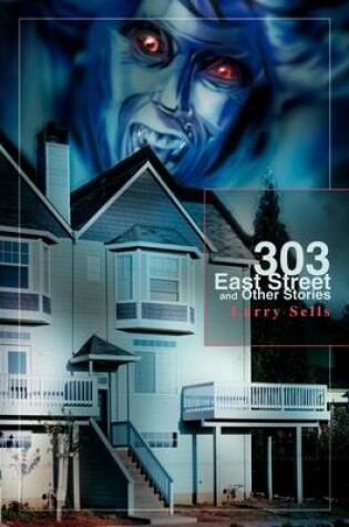 Cover of 303 East Street and Other Stories