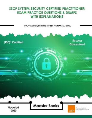 Book cover for Sscp System Security Certified Practitioner Exam Practice Questions & Dumps with Explanations