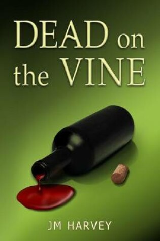 Cover of Dead on the Vine