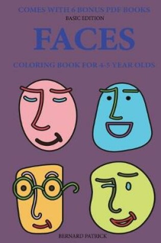 Cover of Coloring Book for 4-5 Year Olds                           (Faces)