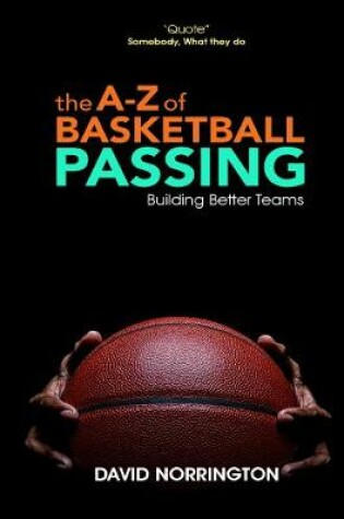 Cover of The A-Z of Basketball Passing