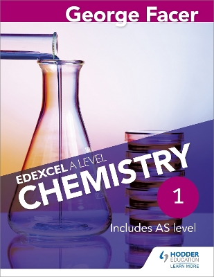 Book cover for George Facer's Edexcel A Level Chemistry Student Book 1