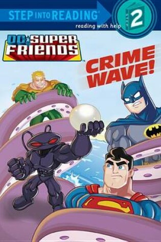 Cover of Crime Wave! (DC Super Friends)