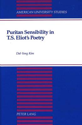 Book cover for Puritan Sensibility in T.S. Eliot's Poetry