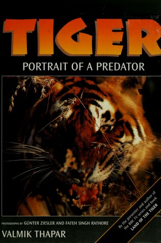 Cover of Tiger: Portrait of a Predator