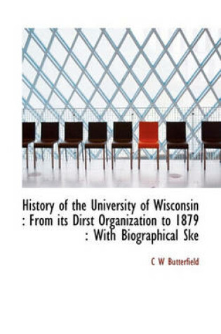 Cover of History of the University of Wisconsin