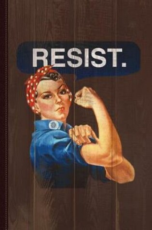 Cover of Rosie the Riveter Resist Journal Notebook