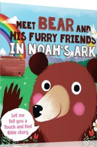 Cover of Meet Bear and His Furry Friends in Noah's Ark