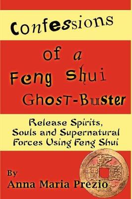 Cover of Confessions of a Feng Shui Ghost-Buster