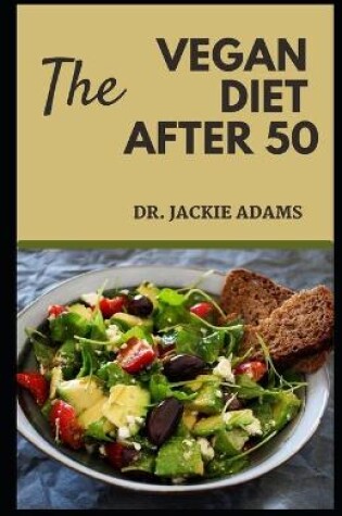 Cover of The Vegan Diet Guide after 50