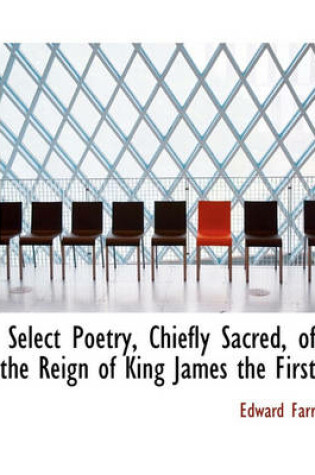 Cover of Select Poetry, Chiefly Sacred, of the Reign of King James the First