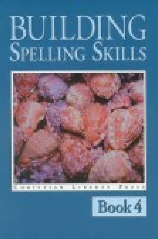 Cover of Building Spelling Skills 4