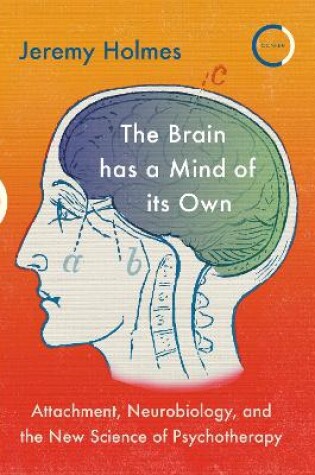 Cover of The Brain has a Mind of its Own