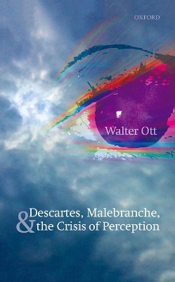 Book cover for Descartes, Malebranche, and the Crisis of Perception