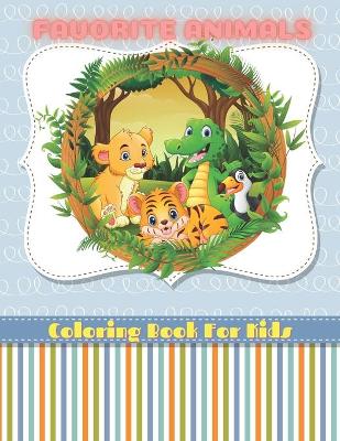 Book cover for FAVORITE ANIMALS - Coloring Book For Kids