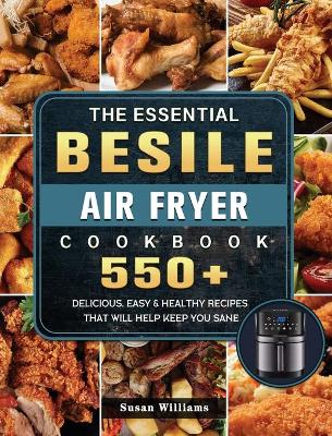 Book cover for The Essential Besile Air Fryer Cookbook
