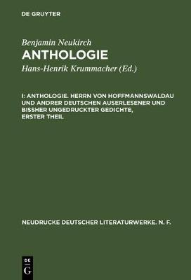 Book cover for Anthologie. Herrn Von Hoffmannswaldau Und Andrer Deutschen Auserlesener Und Bissher Ungedruckter Gedichte, Erster Theil