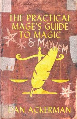 Book cover for The Practical Mage's Guide to Magic and Mayhem