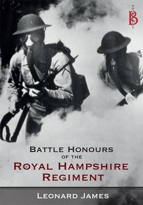 Book cover for The Battle Honours of the Royal Hampshire Regiment