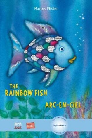 Cover of Rainbow Fish / Arc-en-Ciel (Bilingual Edition English/French)