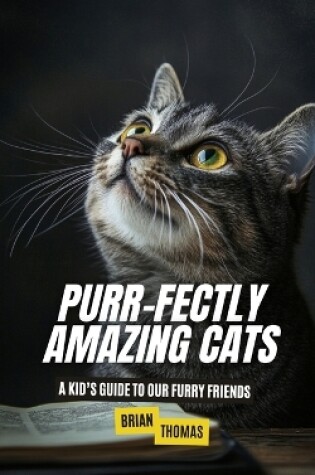 Cover of Purr-fectly Amazing Cats