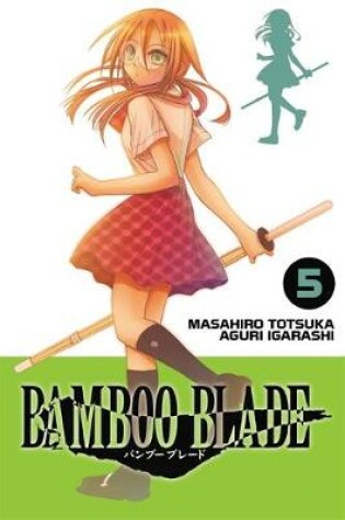 Cover of Bamboo Blade, Vol. 5