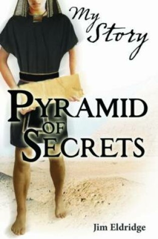 Cover of My Story: Pyramid of Secrets