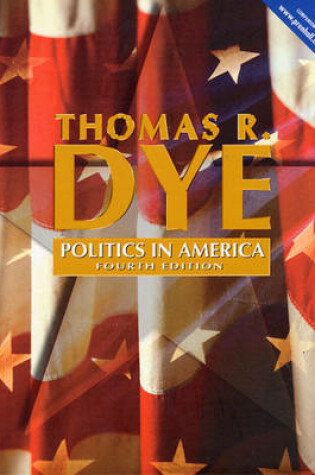 Cover of Politics in America, National Version (Election Reprint)