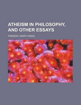 Book cover for Atheism in Philosophy, and Other Essays