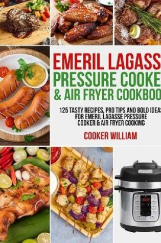 Cover of Emeril Lagasse Pressure Cooker & Air Fryer Cookbook