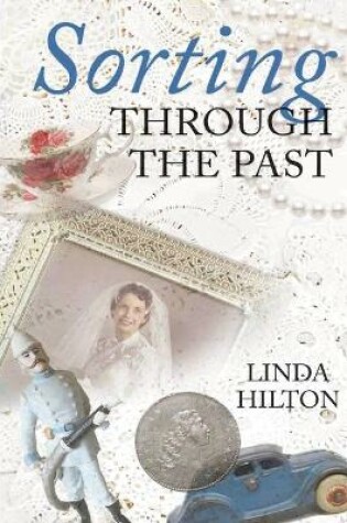 Cover of Sorting Through the Past