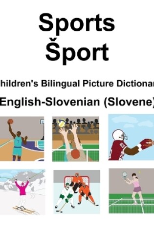 Cover of English-Slovenian (Slovene) Sports / Sport Children's Bilingual Picture Dictionary