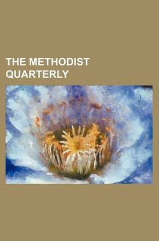 Cover of The Methodist Quarterly