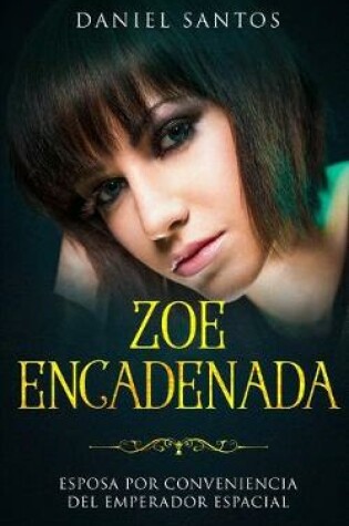 Cover of Zoe Encadenada