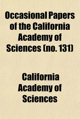 Book cover for Occasional Papers of the California Academy of Sciences (No. 131)