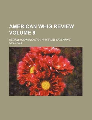 Book cover for American Whig Review Volume 9