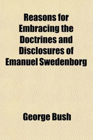Cover of Reasons for Embracing the Doctrines and Disclosures of Emanuel Swedenborg