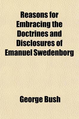 Book cover for Reasons for Embracing the Doctrines and Disclosures of Emanuel Swedenborg