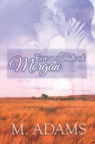 Cover of For a Taste of Morgan