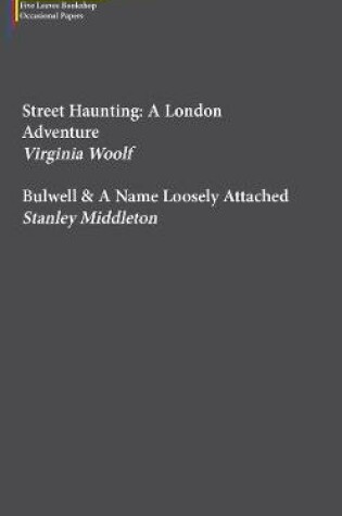 Cover of Street Haunting: A London Adventure & Bulwell