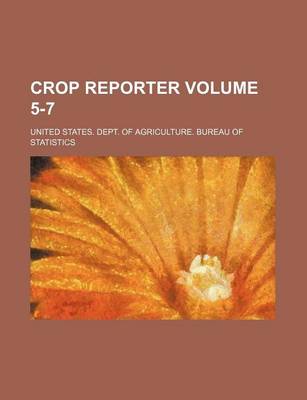 Book cover for Crop Reporter Volume 5-7