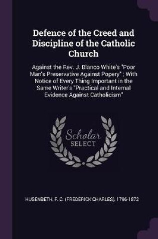 Cover of Defence of the Creed and Discipline of the Catholic Church