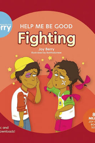 Cover of Help Me Be Good Fighting