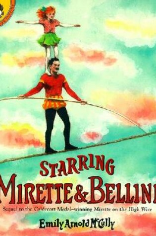 Cover of Starring Mirette & Bellini