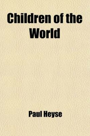 Cover of Children of the World (Volume 1); A Novel
