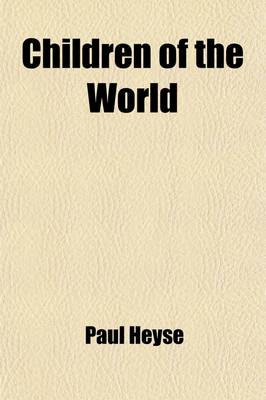 Book cover for Children of the World (Volume 1); A Novel