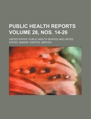 Book cover for Public Health Reports Volume 28, Nos. 14-26