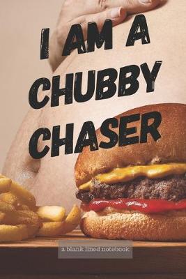 Book cover for I'm a Chubby Chaser