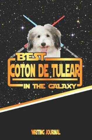 Cover of Best Coton de Tulear in the Galaxy Writing Journal