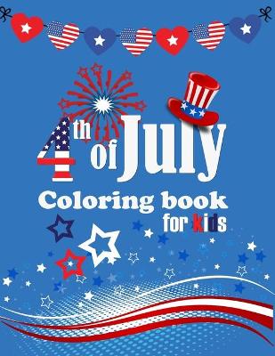 Cover of 4th of July Coloring Book for kids